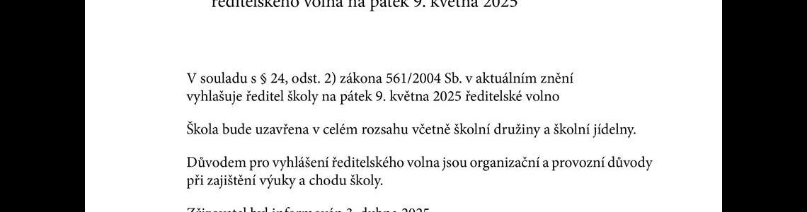 Ředitelské volno v pátek 9. 5. 2025